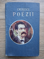 Mihail Eminescu - Poezii. Editie revizuita de Ion Scurtu (aprox. 1910)