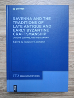 Millennium studies. Ravenna and the traditions of late antique and early byzantine craftsmanship. Labour, culture and the economy