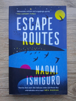 Naomi Ishiguro - Escape routes