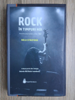 Nelu Stratone - Rock in timpuri noi. Povestea fascinanta a anilor '90
