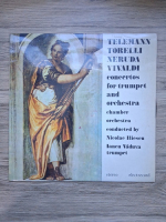 Nicolae Iliescu, Iancu Vaduva - Concertos for trumpet and orchestra (Georg Philipp Telemann, Giuseppe Torelli, Antonio Vivaldi)