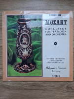 Orchestra de camera Bucuresti, Cristian Brancusi, Miltiade Nenoiu - Concertos For Bassoon And Orchestra (Wolfgang Amadeus Mozart)
