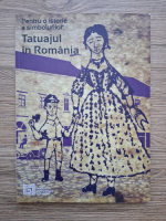 Pentru o istorie a simbolurilor: tatuajul in Romania