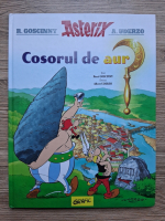 R. Goscinny, A. Uderzo - Asterix. Cosorul de aur