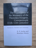 R. H. Jordan, Rosemary Morris - The hypotyposis of the monastery of the Theotokos Evergetis, Constantinople, 11th-12th centuries