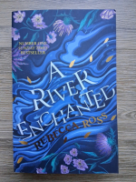 Rebecca Ross - A river enchanted