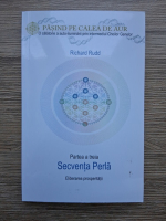 Richard Rudd - Pasind pe calea de aur, partea a III-a. Secventa perla. Eliberarea prosperitatii