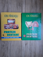 Rindasu Ion - Proteze dentare (2 volume)