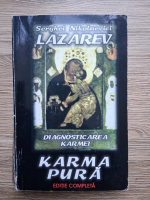 Serghei Nikolaevici Lazarev - Diagnosticarea karmei, volumul 2. Karma pura (putin uzata)