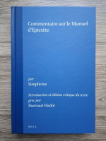 Simplicius - Commentaire sur le Manuel d'Epictete