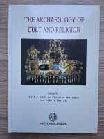 The archaeology of cult and religion (volumul 13)