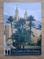The garden of Abba Antony. The monastery of Abba Antony at the Red Sea