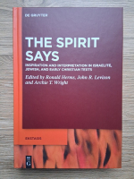 The spirit says. Inspiration and interpretation in Israelite, Jewish and early christian texts