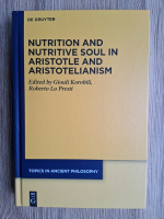 Topics in ancient philosophy. Nutrition and nutritive soul in Aristotle and aristotelianism
