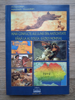 Vasile Cret - Mari conflicte ale lumii din antichitate pana la al Doilea Razboi Mondial