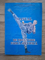 Vasile Manea - Manual de pregatire fizica specifica