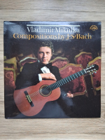 Vladimir Mikulka - Kytara (Johann Sebastian Bach)