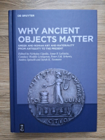 Why ancient objects matter. Greek and roman art and materiality from antiquity to the present