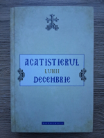 Acatistul lunii decembrie (2012)
