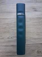 Biblia sau Sfinta Scriptura a vechiului si noului Testament