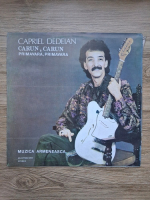 Capriel Dedeian - Carun, carun. Muzica armeneasca