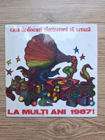 Casa de discuri Electrecord va ureaza La multi ani 1987!