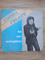 Cornel Fugaru - Am ales nemarginirea. Melodii de Cornel Fugaru