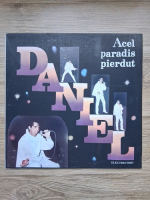 Daniel Iordachioae - Acel paradis pierdut