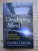 Daniel J. Siegel - The developing mind. How relationshipsand the brain interact to shape who we are