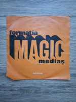Formatia magic Medias - Formatia magic Medias
