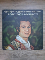 Ion Dolanescu - Gorjule, gradina dulce