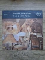Johnny Raducanu - Jazz in tara mea. Jazz in my country