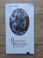 Josef Pieper - Qu'est-ce que philosopher?