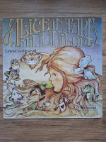 Lewis Carroll - Alice In Tara Minunilor