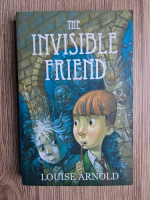 Louise Arnold - The invisible friend