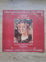 Madrigal Old Music Ensemble - Italian secular music of the 16th–17th centuries
