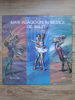 Mari adagio-uri in muzica de balet