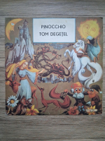 Marin Traian, Nadia Girlesteanu - Pinocchio. Tom degetel (Carlo Collodi)