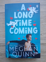 Meghan Quinn - A long time coming