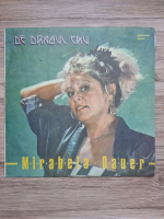 Mirabela Dauer - De dragul tau