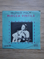 Mircea Vintila - Muzica folk