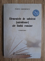 Parvu Boerescu - Elemente de substrat (autohtone) ale limbii romane