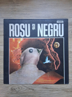 Rosu si Negru - Rosu si Negru