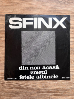 Sfinx - Din nou acasa. Zmeul. Fetele albinele