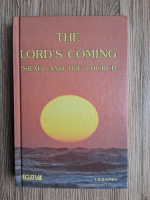 T. B. Baines - The Lord's coming. Israel and the church