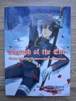 Takaya Kagami - Seraph of the end, volumul 1. Guren ichinose: Resurrection at nineteen 