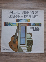 Valeriu Sterian si Compania de Sunet - Nimic fara oameni
