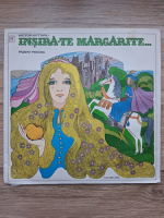 Victor Eftimiu - Insira-te Margarite. Poem feeric ( 2 viniluri)