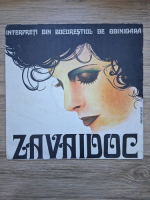 Zavaidoc - Interpreti din Bucurestiul de odinioara