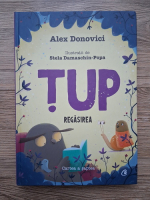 Alex Donovici - Tup. Regasirea